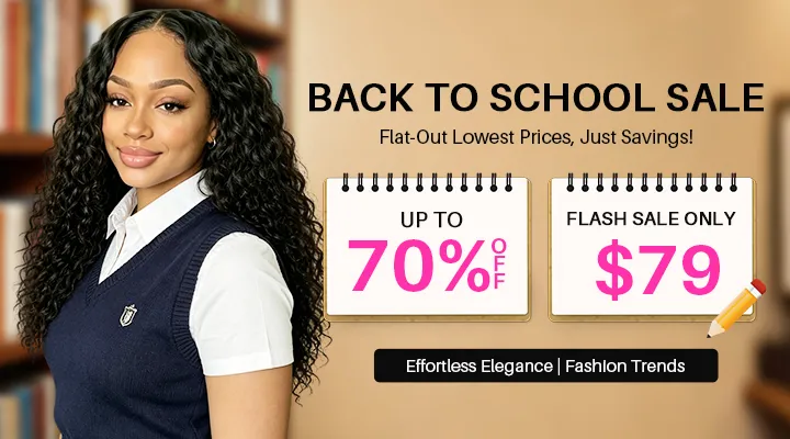 human hair wig page (1) Woman in a school uniform stands beside a back-to-school sale banner showing up to 70% off and a $79 flash sale in calendar cards.